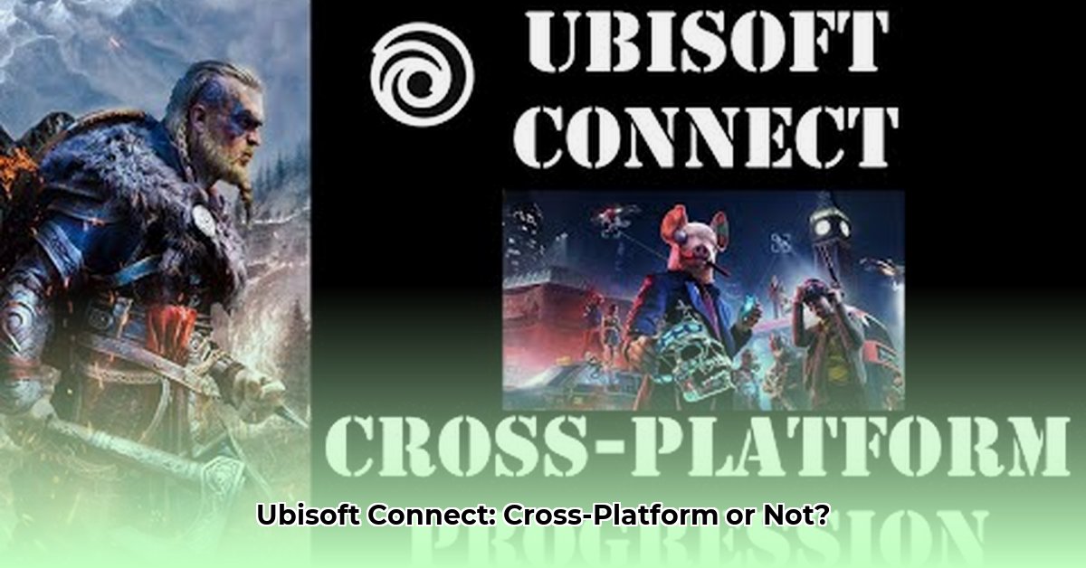 is-ubisoft-connect-cross-platform